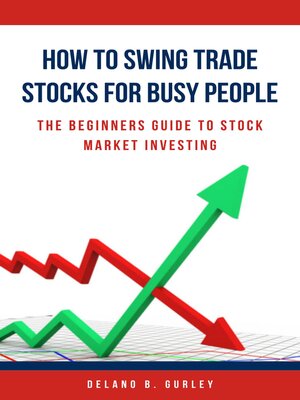 cover image of How to Swing Trade Stocks For Busy People